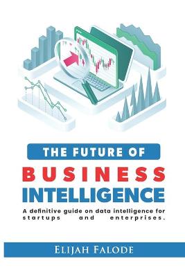 Cover of The Future of Business Intelligence