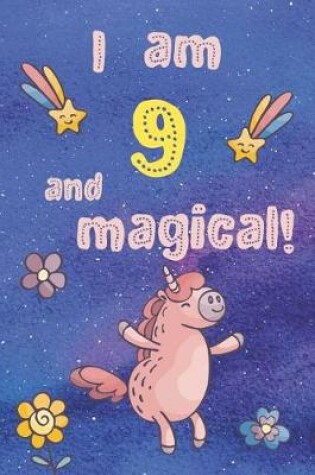 Cover of I Am 9 and Magical