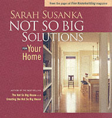 Book cover for Not So Big Solutions for Your Home