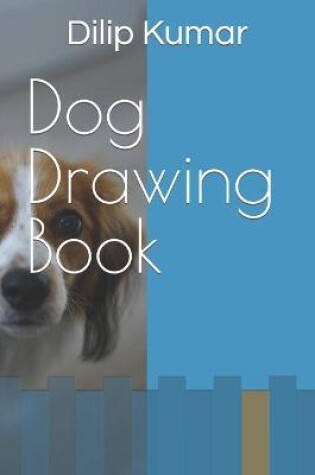 Cover of Dog Drawing Book