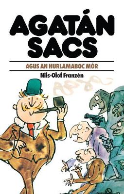 Book cover for Agatan Sacs: Agatan Sacs Agus an Hurlamaboc Mor