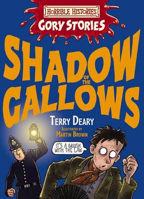 Book cover for Horrible Histories Gory Stories: Shadow of the Gallows