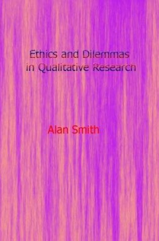 Cover of Ethics and Dilemmas In Qualitative Research