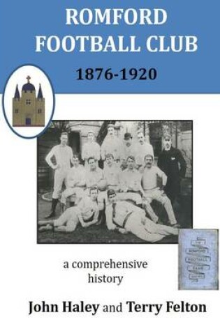 Cover of Romford Football Club 1876-1920