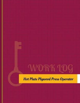 Cover of Hot-Plate-Plywood-Press Operator Work Log