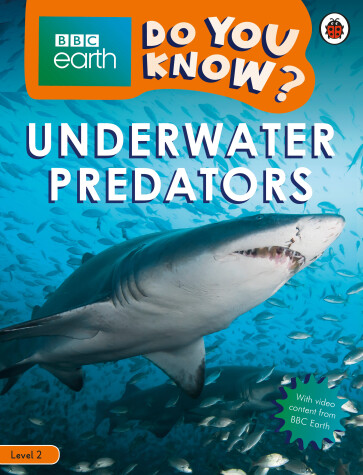 Book cover for Underwater Predators - BBC Earth Do You Know...? Level 2