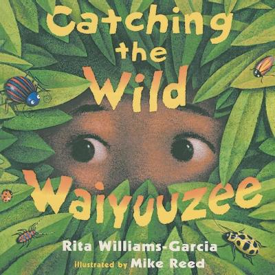 Book cover for Catching the Wild Waiyuuzee