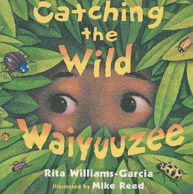 Book cover for Catching the Wild Waiyuuzee