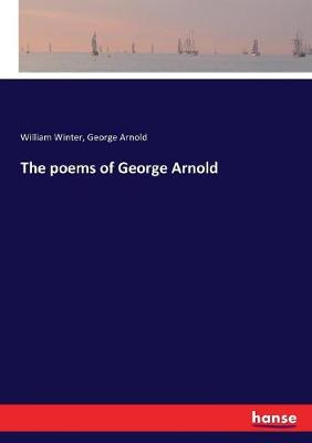 Book cover for The poems of George Arnold