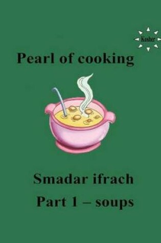 Cover of pearl of cooking - part 1 - soups