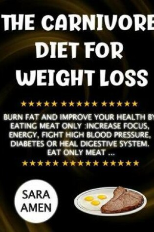 Cover of The Carnivore Diet For Weight Loss