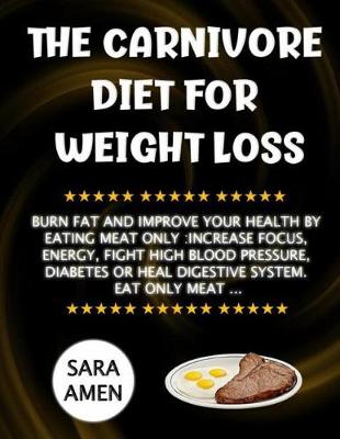 Book cover for The Carnivore Diet For Weight Loss