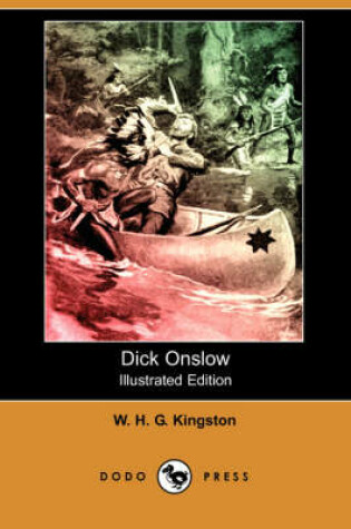 Cover of Dick Onslow(Dodo Press)