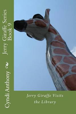 Cover of Jerry Giraffe Visits the Library