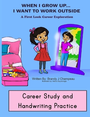 Book cover for When I Grow up Outside Careers Career Study and Handwriting Practice