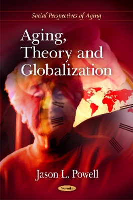 Book cover for Aging, Theory & Globalization