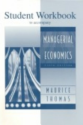 Cover of Student Workbook for Use with Managerial Economics