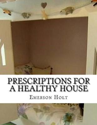 Book cover for Prescriptions for a Healthy House