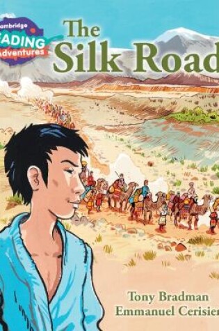 Cover of Cambridge Reading Adventures The Silk Road White Band