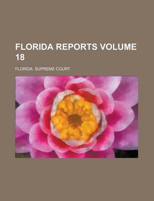 Book cover for Florida Reports Volume 18