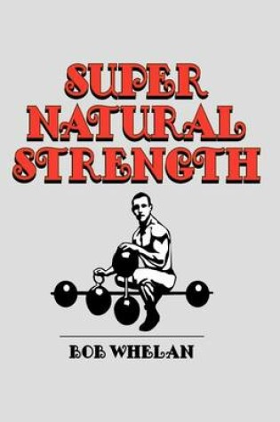 Cover of Super Natural Strength