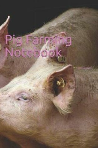 Cover of Pig Farming Notebook