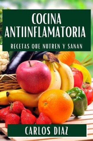 Cover of Cocina Antiinflamatoria