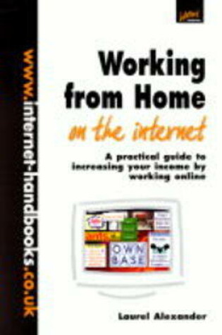 Cover of Working from Home on the Internet