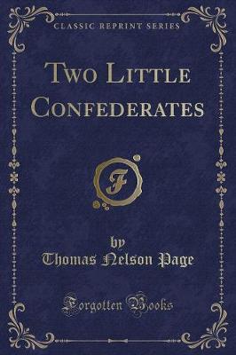 Book cover for Two Little Confederates (Classic Reprint)