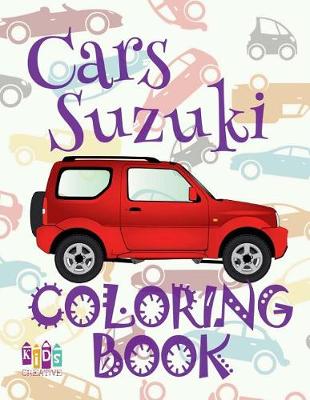 Cover of &#9996; Cars Suzuki &#9998; Car Coloring Book for Adult &#9998; Coloring Books for Seniors &#9997; (Coloring Book for Adults) Colouring Book