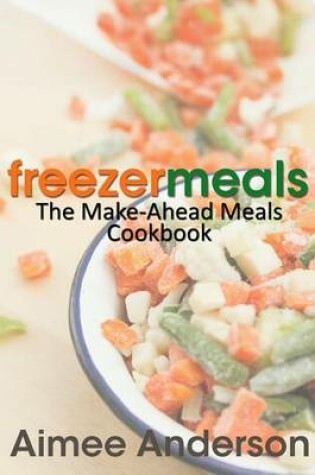 Cover of Freezer Meals