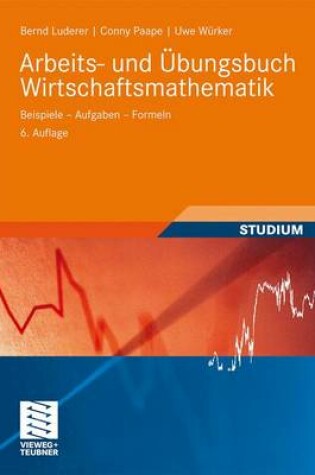 Cover of Arbeits- Und UEbungsbuch Wirtschaftsmathematik