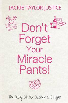Book cover for Don't Forget Your Miracle Pants!