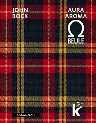 Book cover for JOHN BOCK - AURAAROMA BEULE