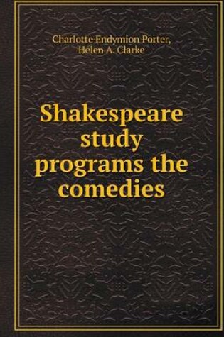 Cover of Shakespeare study programs the comedies