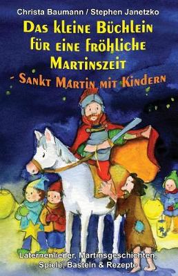 Book cover for Das Kleine B chlein F r Eine Fr hliche Martinszeit - Sankt Martin Mit Kindern