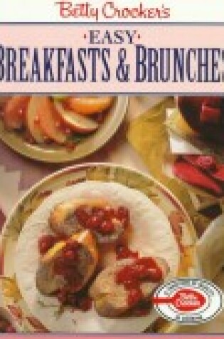 Cover of Betty Crocker'S Easy Breakfasts & Brunches