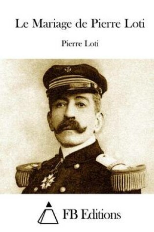 Cover of Le Mariage de Pierre Loti