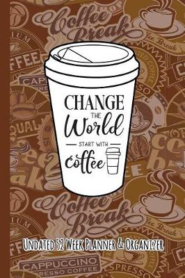 Book cover for Change the World Start with Coffee