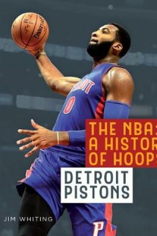 Cover of The Nba: A History of Hoops: Detroit Pistons