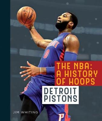 Book cover for The Nba: A History of Hoops: Detroit Pistons