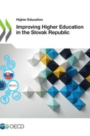 Cover of Improving higher education in the Slovak Republic