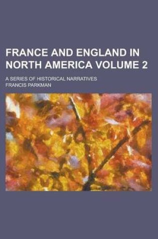 Cover of France and England in North America (Volume 06)