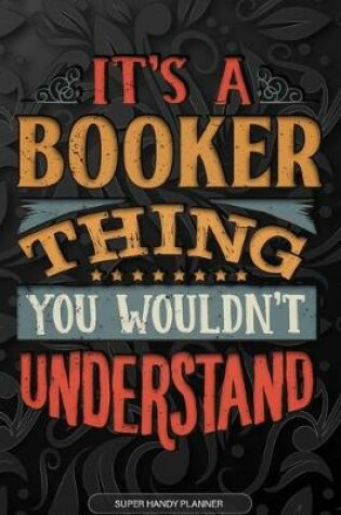 Cover of It's A Booker Thing You Wouldn't Understand