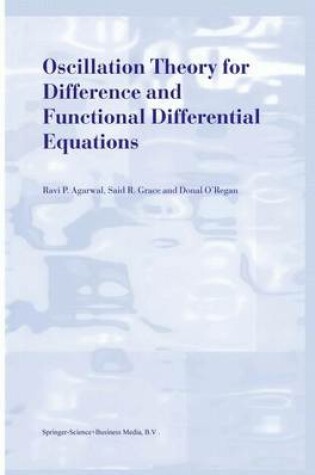 Cover of Oscillation Theory for Difference and Functional Differential Equations