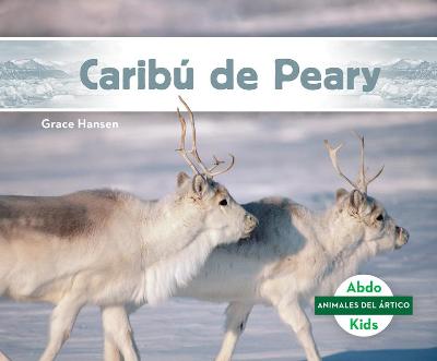 Cover of Caribú de Peary (Peary Caribou)