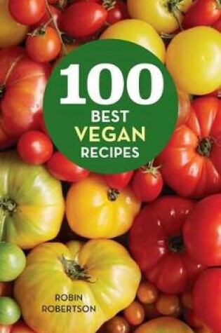 Cover of 100 Best Vegan Recipes