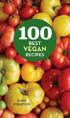 Cover of 100 Best Vegan Recipes