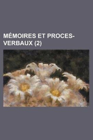 Cover of Memoires Et Proces-Verbaux (2)