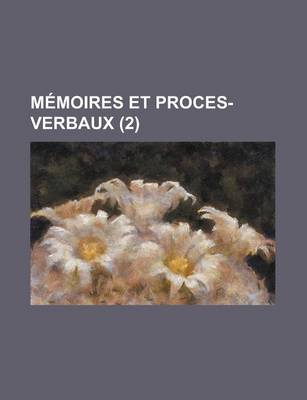 Book cover for Memoires Et Proces-Verbaux (2)